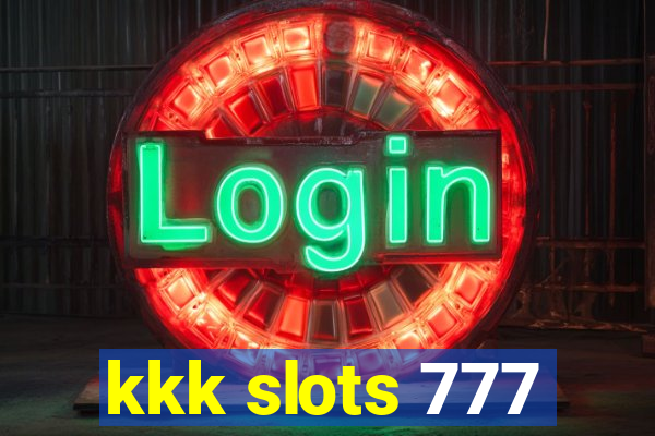 kkk slots 777